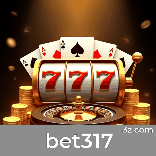 Bet317: O Melhor em Cassino e Apostas